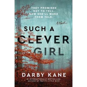 Such a Clever Girl -- Darby Kane